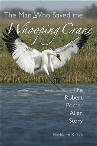 The Man Who Saved The Whooping Crane